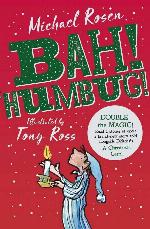 Bah! Humbug!: Christmas Needs Scrooge