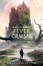 Fever Crumb (Mortal Engines Prequel)