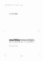 Coaching knowledges : understanding the dynamics of sport performance