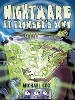 Nightmare at Trowser's Down