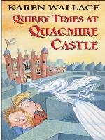 Quirky Times at Quagmire Castle