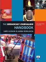 The broadcast journalism handbook [electronic resource].