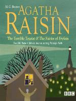 Agatha Raisin the Terrible Tourist & the Fairies of Fryfam