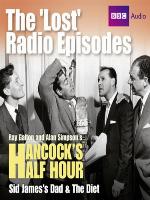 Hancock's Half Hour the 'Lost' Radio Episodes--Sid James's Dad & the Diet