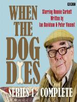 When the Dog Dies  Series 1 Complete