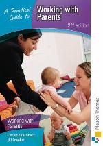 A practical guide to working with parents