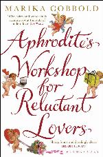 Aphrodite's Workshop for Reluctant Lovers