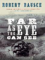 Far as the Eye Can See