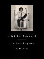 Patti Smith Collected Lyrics, 1970–2015
