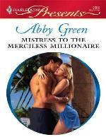 Mistress to the merciless millionaire
