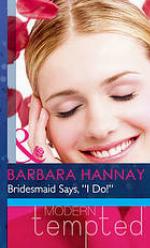 Bridesmaid Says, ''I Do!''