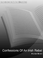 Confessions Of An Irish Rebel