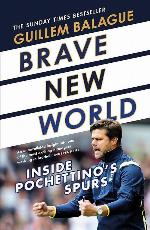 Brave New World: Inside Pochettino's Spurs