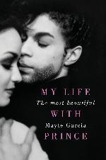 The Most Beautiful: My Life With Prince