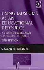 Using Museums as an Educational Resource