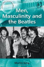 Men, Masculinity and the Beatles
