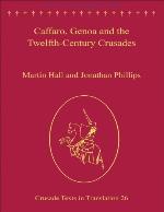 Caffaro, Genoa and the Twelfth-Century Crusades. Caffarus