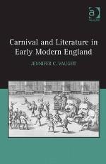 Carnival and Literature in Early Modern England