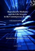 Reproductive Medicine and the Life Sciences in the Contemporary Economy