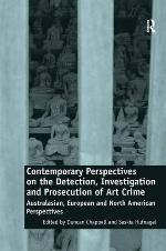 Contemporary Perspectives on the Detection, Investigation and Prosecution of Art Crime