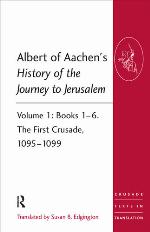 Albert of Aachen's History of the Journey to Jerusalem