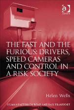 The Fast and The Furious: Drivers, Speed Cameras and Control in a Risk Society