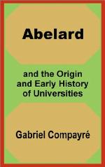 Abelard and the Origin and Early History of Universities