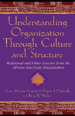 Understanding Organization Through Culture and Structure