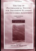 The Use of Psychological Testing for Treatment Planning and Outcomes Assessment