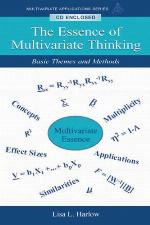 The Essence of Multivariate Thinking