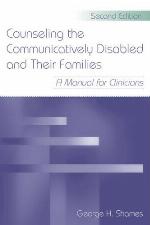 Counseling the Communicatively Disabled and Their Families