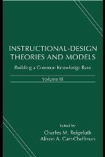 Instructional-design theories and models. Volume III, Building a common knowledge base