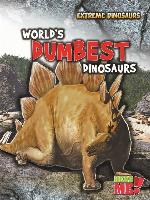 World's Dumbest Dinosaurs