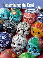 Remembering the Dead Around the World