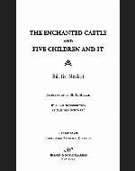 Enchanted Castle and Five Children and It