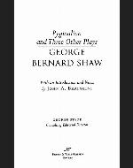 Pygmalion and Three Other Plays