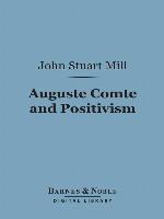 Auguste Comte and Positivism