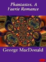 Phantastes, A Faerie Romance