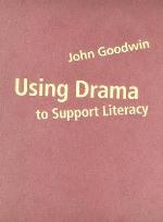 Using Drama to Support Literacy