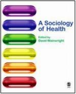 A Sociology of Health