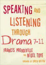 Speaking and Listening Through Drama 7-11