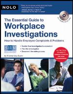 The Essential Guide to Workplace Investigations [With CDROM]