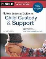 Nolo's Essential Guide to Child Custody &amp; Support