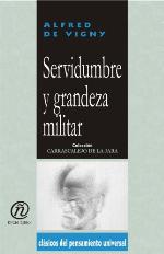 Servidumbre y grandeza militar