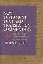 New Testament Text and Translation Commentary
