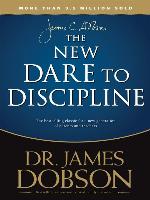 The New Dare to Discipline