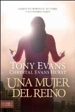 Una mujer del reino: Acepte su prop&oacute;sito, su poder y sus posibilidades (Spanish Edition)