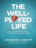 The Well-Played Life
