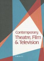 Contemporary Theatre, Film &amp; Television, Volume 82