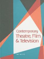 Contemporary Theatre, Film &amp; Television, Volume 104